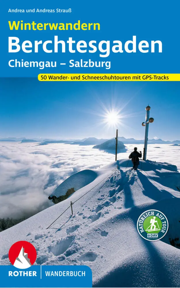 Winterwandern Berchtesgaden - Chiemgau - Salzburg 50 Wander- und Schneeschuhtouren. Mit GPS-Tracks. Taschenbuch von Andrea Strauss (u. a.) Angebot